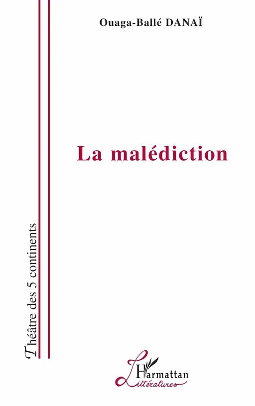 La Malédiction - Ouaga-Ballé Danaï - Editions L'Harmattan