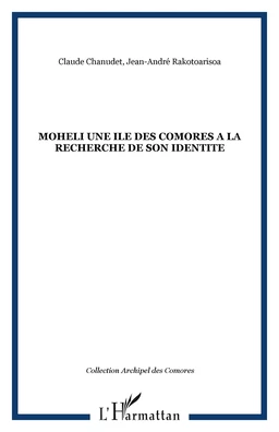 MOHELI UNE ILE DES COMORES A LA RECHERCHE DE SON IDENTITE