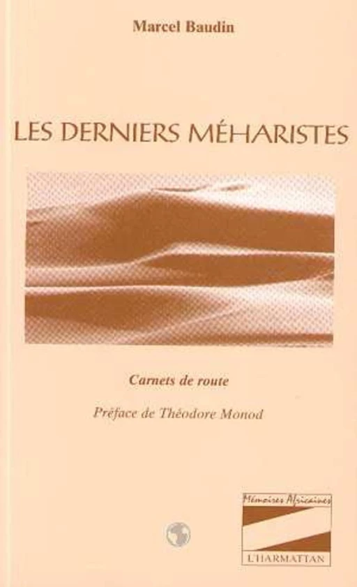 LES DERNIERS MÉHARISTES - Marcel Baudin - Editions L'Harmattan