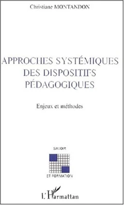 APPROCHES SYSTÉMIQUES DES DISPOSITIFS PÉDAGOGIQUES