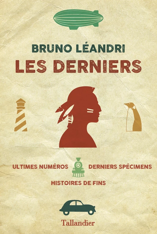 Les derniers - Bruno Léandri - Tallandier