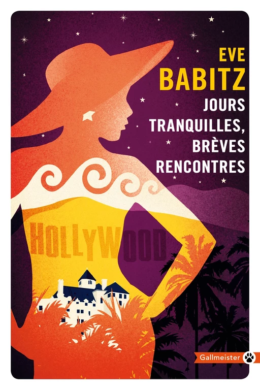 Jours tranquilles brèves rencontres - Eve Babitz - Editions Gallmeister