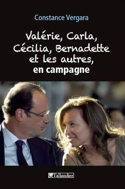 Valérie, Carla, Cécilia, Bernadette et les autres… en campagne