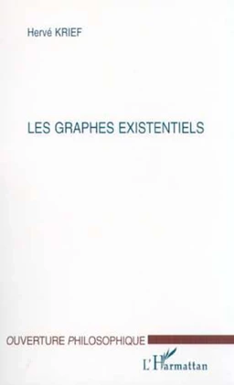 LES GRAPHES EXISTENTIELS