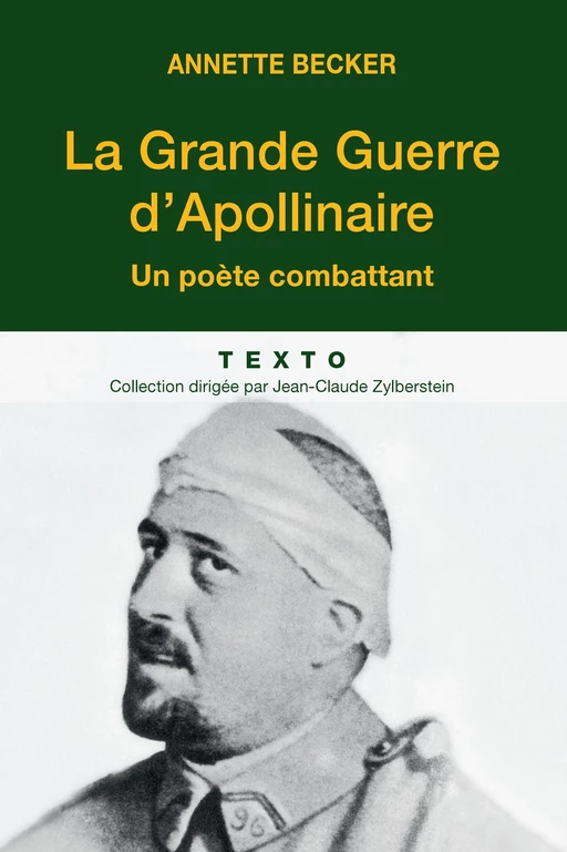 La Grande Guerre d'Apollinaire - Annette Becker - Tallandier