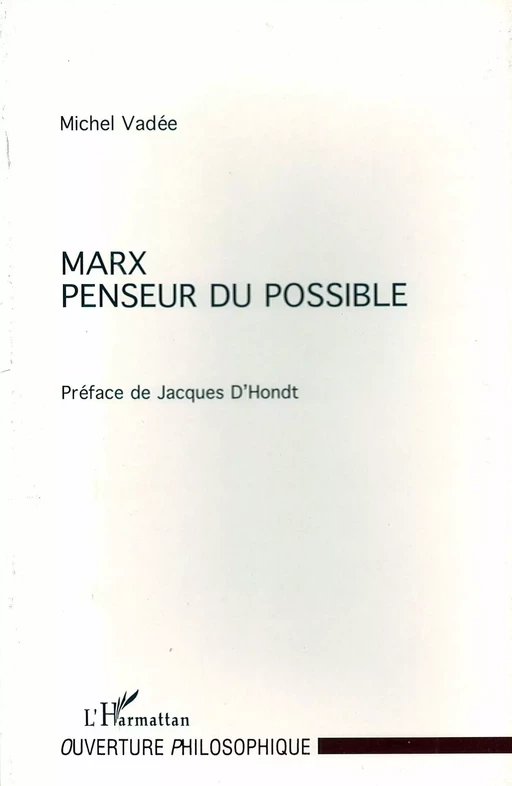 Marx Penseur du Possible - Michel Vadée - Editions L'Harmattan