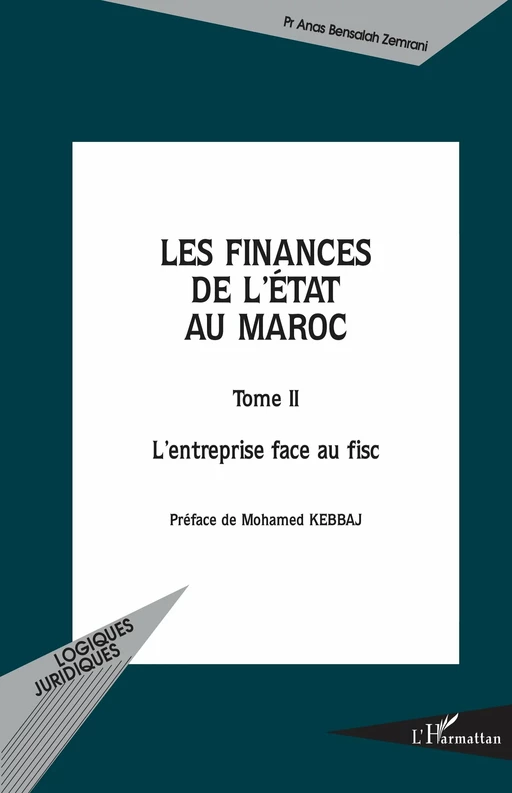 LES FINANCES DE L'ÉTAT AU MAROC - Anas Bensalah Zemrani - Editions L'Harmattan