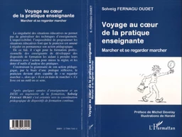 VOYAGE AU CUR DE LA PRATIQUE ENSEIGNANTE