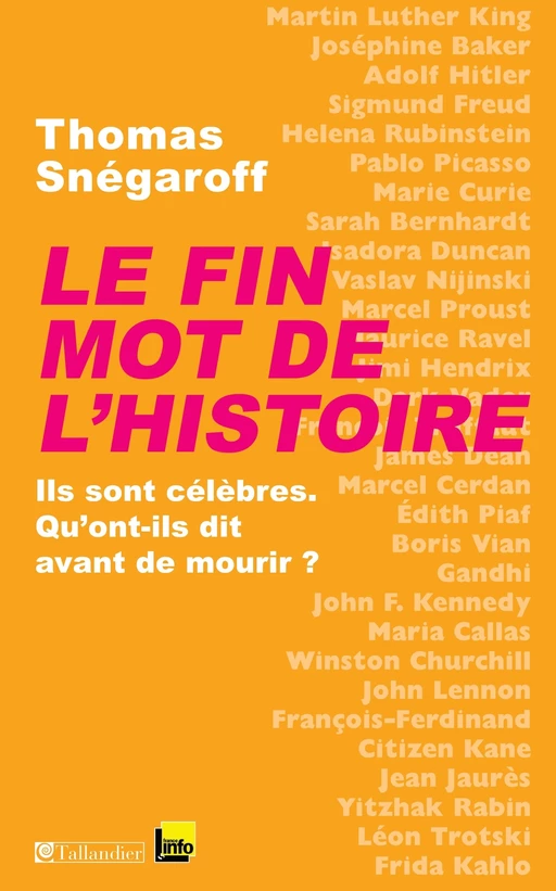 Le Fin mot de l'histoire - Thomas Snégaroff - Tallandier