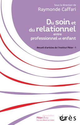 Du soin et du relationnel entre professionnel et enfant