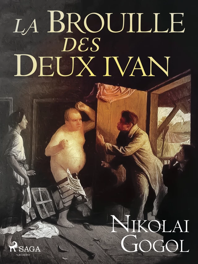 La Brouille des Deux Ivan - Nicolas Gogol - Saga Egmont French