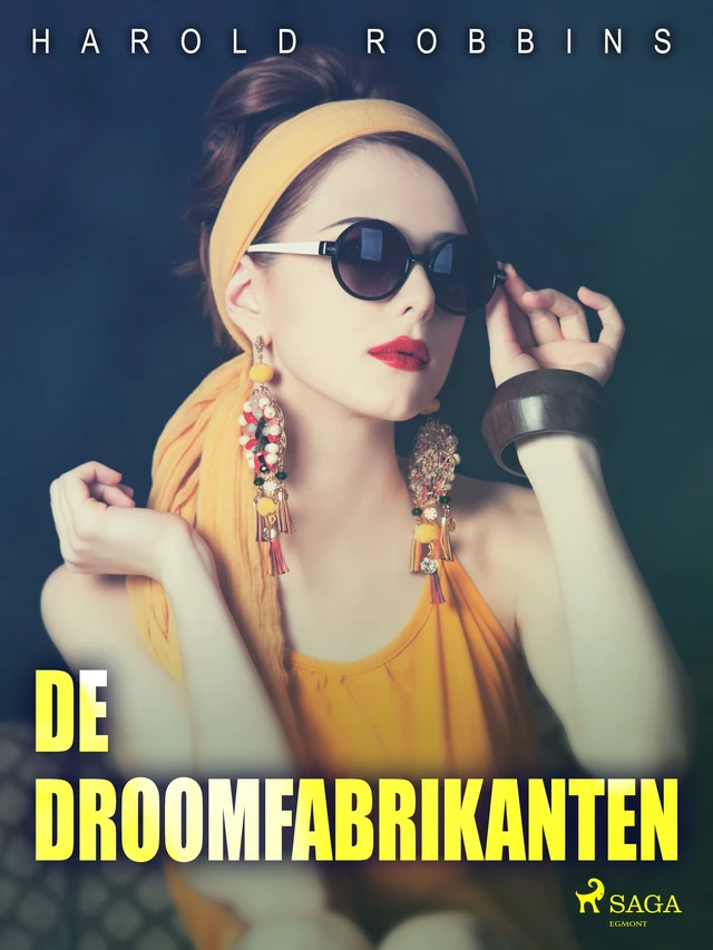 De droomfabrikanten - Harold Robbins - Saga Egmont International