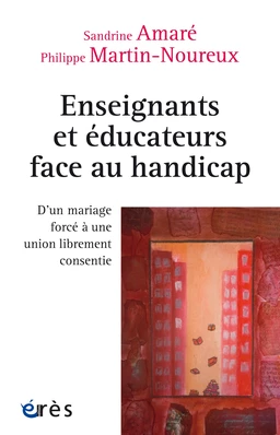 Enseignants et éducateurs face au handicap