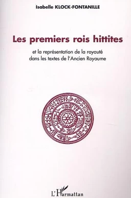 Les premiers rois Hittites