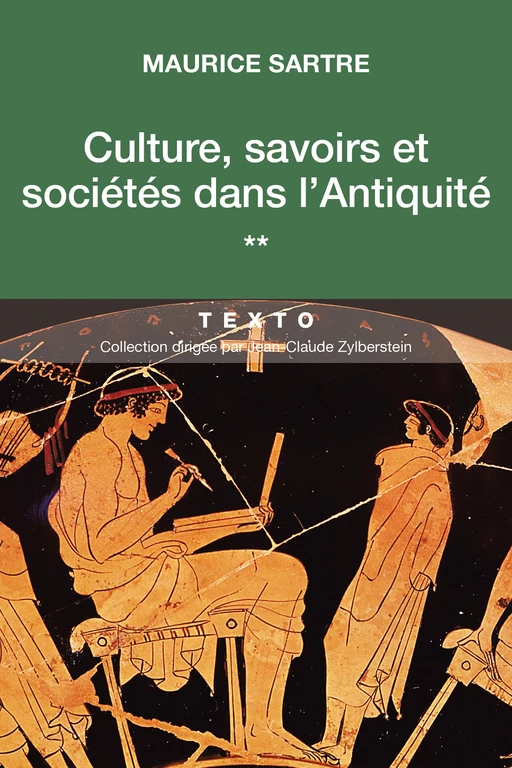 Culture, savoirs et sociétés dans l’Antiquité - Maurice Sartre - Tallandier