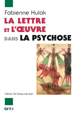 La lettre et l'oeuvre dans la psychose