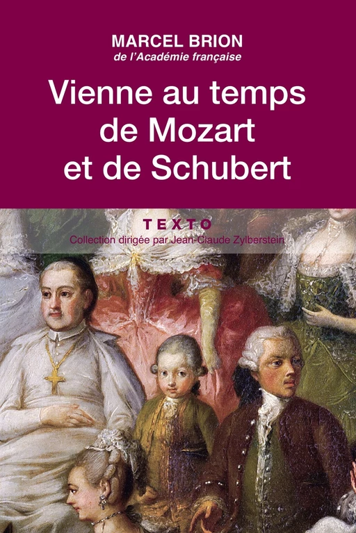 Vienne au temps de Mozart et de Schubert - Marcel Brion - Tallandier