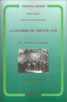 La Guerre de Trente Ans