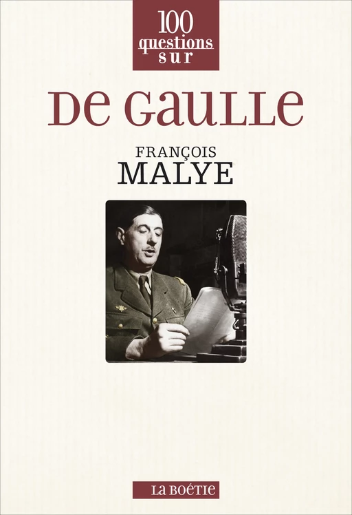 De Gaulle - François Malye - La Boétie