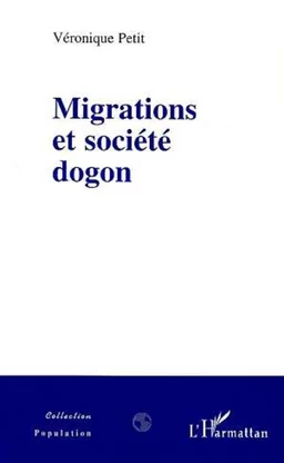 Migrations et Société Dogon