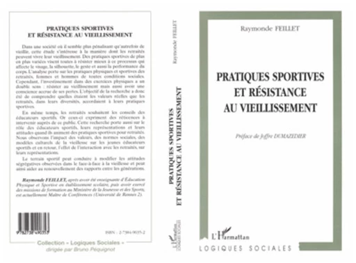 PRATIQUES SPORTIVES ET RESISTANCE AU VIEILLISSEMENT - Raymonde FEILLET - Editions L'Harmattan