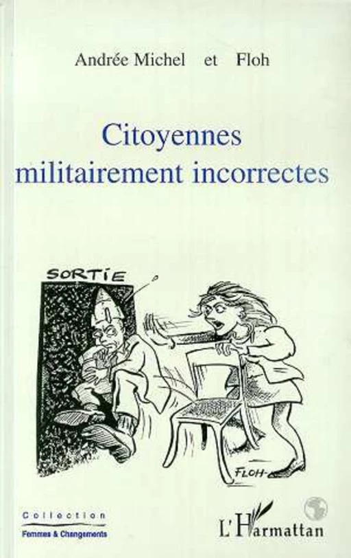 CITOYENNES MILITAIREMENT INCORRECTES -  Floh, Andrée Michel - Editions L'Harmattan