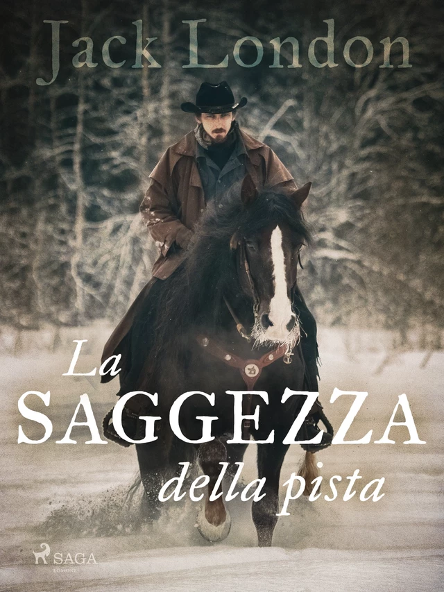 La saggezza della pista - Jack London - Saga Egmont International