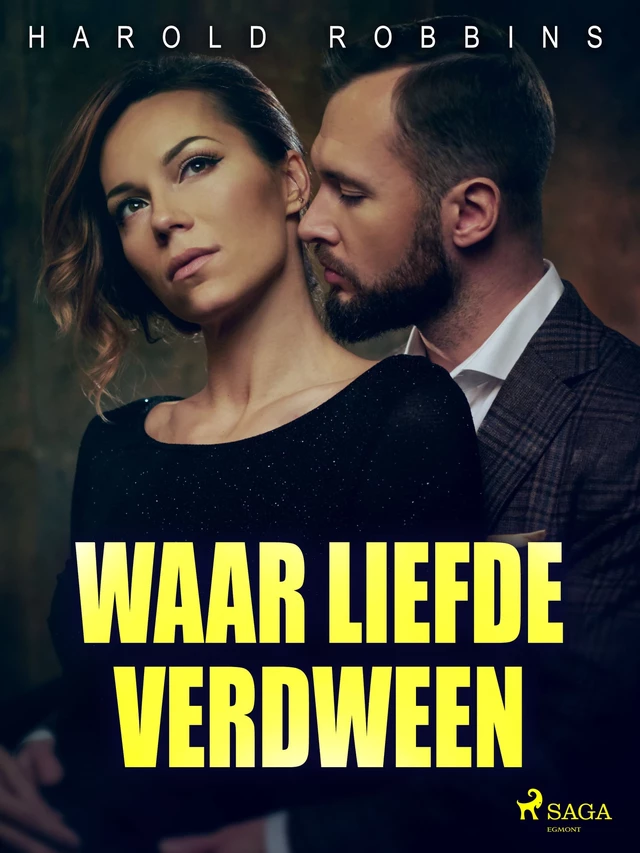 Waar liefde verdween - Harold Robbins - Saga Egmont International