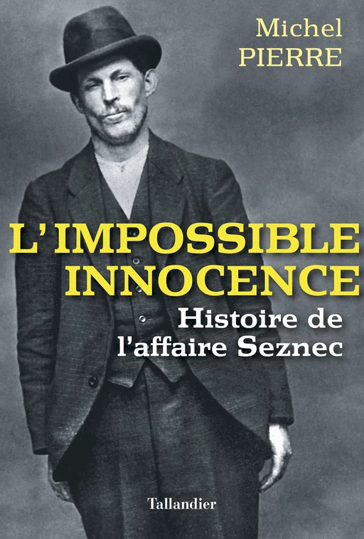 Impossible innocence - Michel Pierre - Tallandier