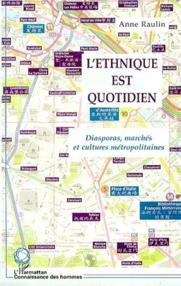 L'ETHNIQUE EST QUOTIDIEN