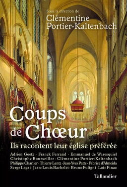 Coups de chœur - Ils racontent leur église préférée