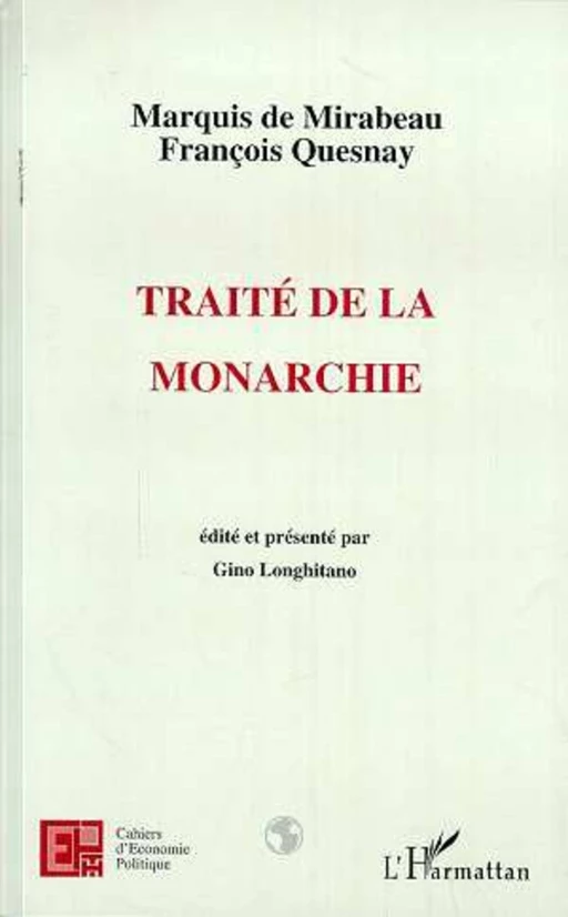 TRAITÉ DE LA MONARCHIE -  - Editions L'Harmattan