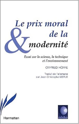 LE PRIX MORAL DE LA MODERNITÉ