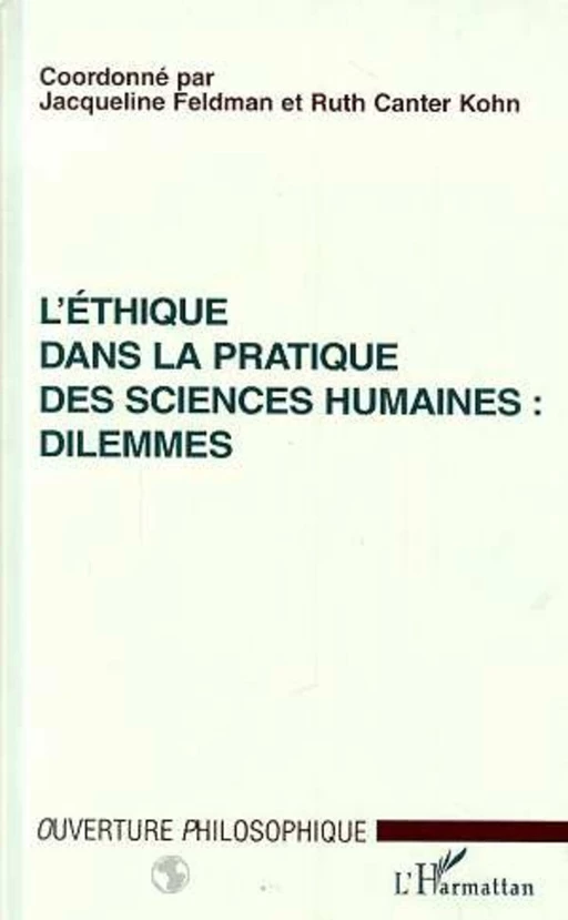 L'ETHIQUE DANS LA PRATIQUE DES SCIENCES HUMAINES : DILEMMES - Jacqueline Feldman - Editions L'Harmattan