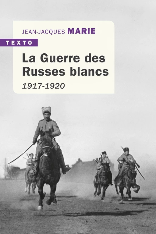 La Guerre des Russes blancs - Jean-Jacques Marie - Tallandier