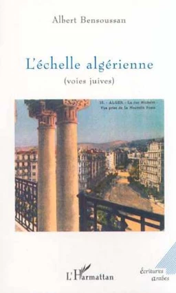 L'ÉCHELLE ALGÉRIENNE (voies juives)