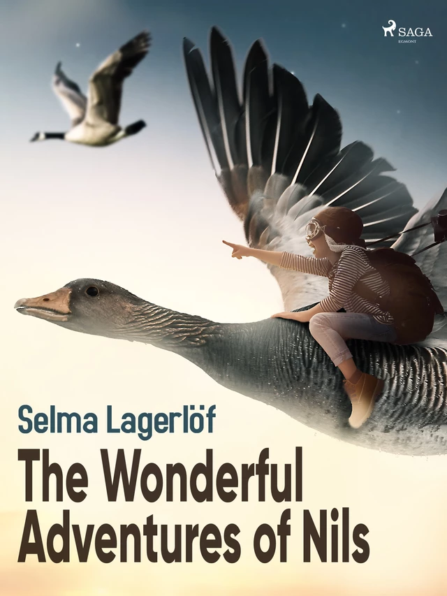 The Wonderful Adventures of Nils - Selma Lagerlof - Saga Egmont International