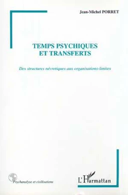 TEMPS PSYCHIQUES ET TRANSFERTS