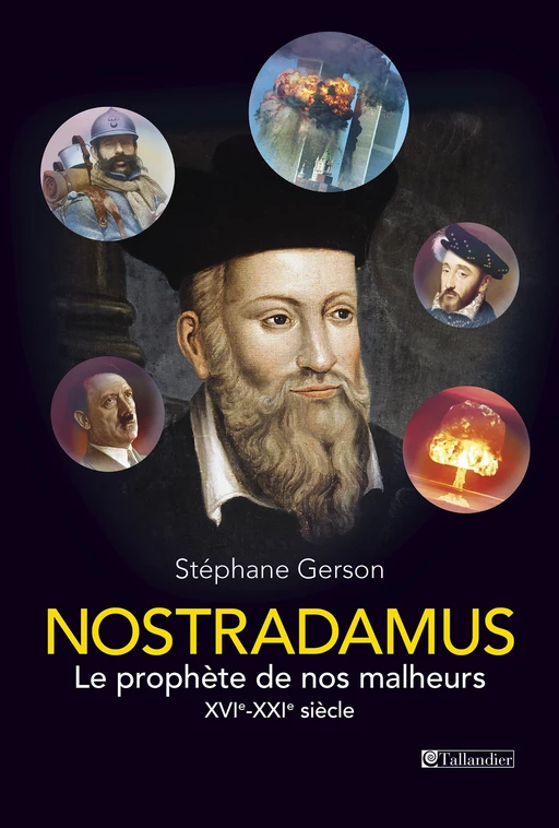 Nostradamus - Stéphane Gerson - Tallandier