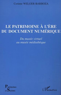 LE PATRIMOINE À L'ÈRE DU DOCUMENT NUMÉRIQUE