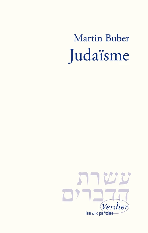 Judaïsme - Martin Buber - Editions Verdier