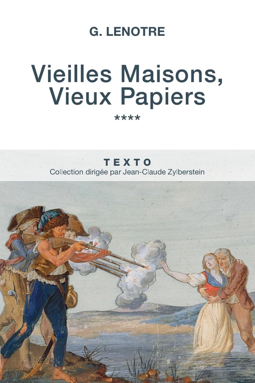 Vieilles Maisons, Vieux Papiers Tome 4 - G Lenotre - Tallandier