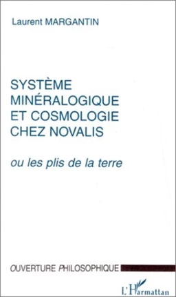 SYSTEME MINERALOGIQUE ET COSMOLOGIE CHEZ NOVALIS