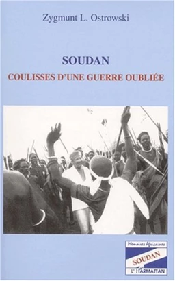 SOUDAN COULISSES D'UNE GUERRE OUBLIÉE