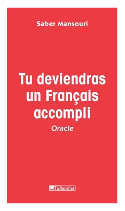 Tu deviendras un Français accompli