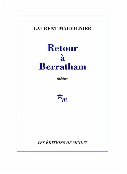 Retour à Berratham - Laurent Mauvignier - Minuit