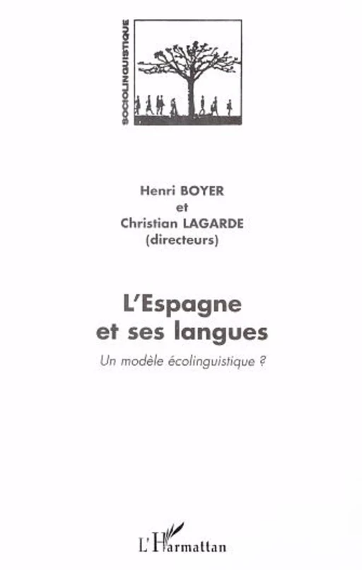 L'ESPAGNE ET SES LANGUES - Henri Boyer, Christian Lagarde - Editions L'Harmattan