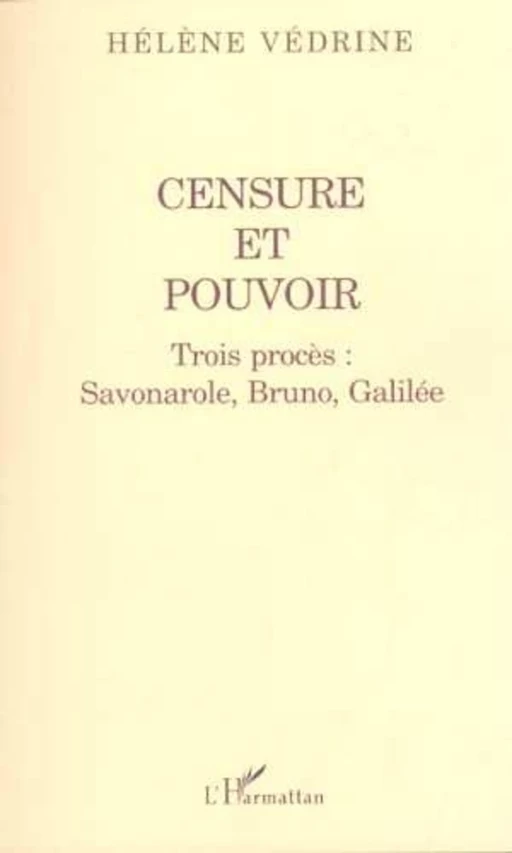 CENSURE ET POUVOIR - Hélène Védrine - Editions L'Harmattan