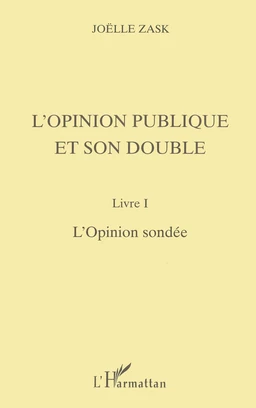 L'OPINION PUBLIQUE ET SON DOUBLE