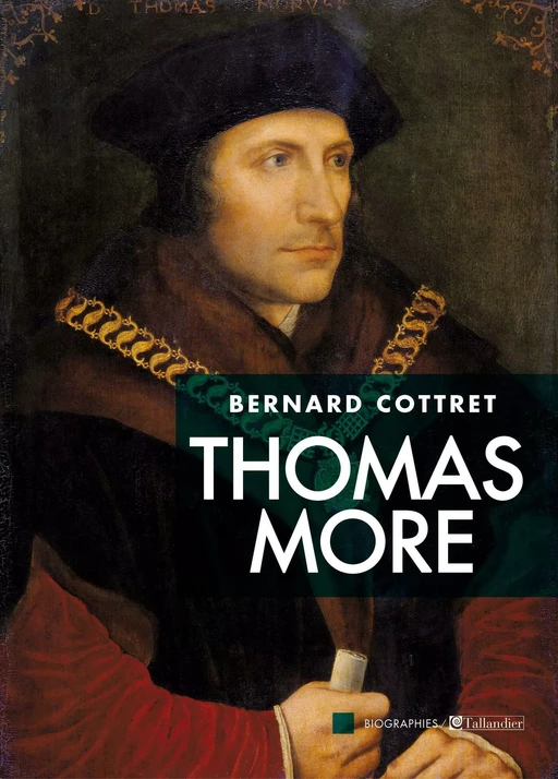 Thomas More - Bernard Cottret - Tallandier